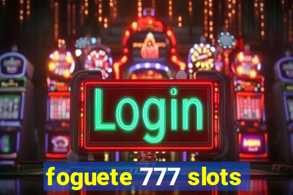 foguete 777 slots